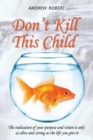 Don't Kill This Child - Book