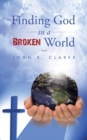 Finding God in a Broken World - Book