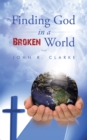 Finding God in a Broken World - eBook