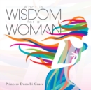 What Is Wisdom for a Woman - eBook