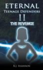Eternal Teenage Defenders II : The Revenge - Book
