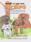 The Pups ABC Adventure : Grammie B.'s Dog Tales - Book