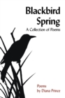 Blackbird Spring : A Collection of Poems - eBook