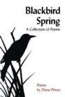 Blackbird Spring : A Collection of Poems - Book