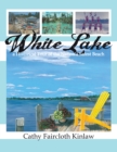 White Lake : A Historical Tour of the Nation's Safest Beach - eBook