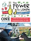 The Power to Learn : What an 8 Year Old Boy Learned Early in Life - Book