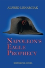 Napoleon's Eagle Prophecy - eBook