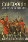 Caledonia : A Song of Scotland - eBook