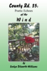 County Rd. 35 : Poetic Echoes of the W I N D - eBook