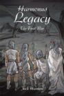 Harmonus Legacy : The First War - eBook