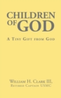 Children of God : A Tiny Gift from God - eBook