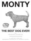 Monty the Best Dog Ever! - Book