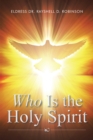 Who Is the Holy Spirit - eBook