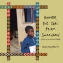 Banele, the Girl from Swaziland : A Visit to an African Village - eBook