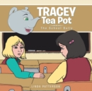Tracey Tea Pot : The School Bully - eBook