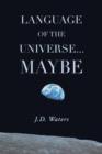Language of the Universe . . . Maybe - Book