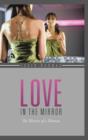 Love in the Mirror : The Worries of a Woman - Book