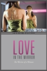 Love in the Mirror : The Worries of a Woman - eBook