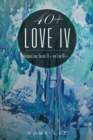 40+ Love Iv : Fresh Love, You Are 20+ and I Am 40+... - eBook
