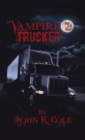 "The Vampire Trucker" - eBook