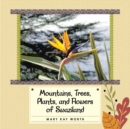 Mountains, Trees, Plants, and Flowers of Swaziland - eBook