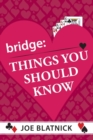 Bridge : Things You Should Know - Book
