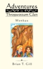 Adventures in Throgwottum Glen : Wonkus - eBook