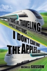 If Two Trains Are Traveling in Opposite Directions . . . . I Don't Care What the Apples Cost - Book