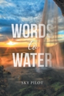 Words to Water - Book