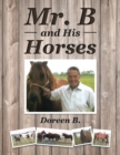 Mr. B and His Horses - Book