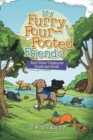 My Furry, Four-Footed Friends : And Other Creatures Great and Small - Book