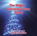 The Magic Christmas Tree Story - Book