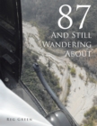87 and Still Wandering About - eBook