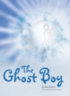 The Ghost Boy : A Children's Book - Book