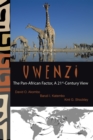Uwenzi : The Pan-African Factor, a 21St-Century View - eBook
