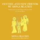 Centrix and New Friends by Mona Beatrix : Inspired from the Wonderful Wizard of Oz by L. Frank Baum - Book