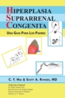 Hiperplasia Suprarrenal Congenita : Una Guia Para Los Padres - Book