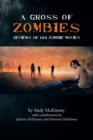 A Gross of Zombies : Reviews of 144 Zombie Movies - Book