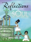 Reflections of the Soul : That Simply Overflows - Book