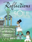 Reflections of the Soul : That Simply Overflows - Book