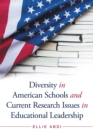 Diversity in American Schools and Current Research Issues in Educational Leadership - eBook