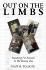Out on the Limbs : Searching for Answers in the Family Tree - Book