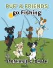 Puf' & Friends Go Fishing - eBook