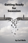 Getting Ready for Secession - eBook