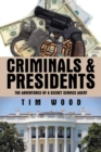 Criminals & Presidents : The Adventures of a Secret Service Agent - Book