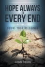 Hope Always to Every End : Count Your Blessings - eBook