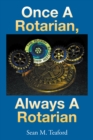 Once a Rotarian, Always a Rotarian - eBook