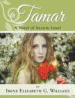 Tamar : A Novel of Ancient Israel - Book