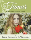 Tamar : A Novel of Ancient Israel - eBook