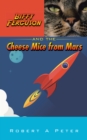 Biffy Ferguson and the Cheese Mice from Mars - eBook